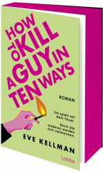 how-to-kill-a-guy-in-ten-ways-taschenbuch-eve-kellman